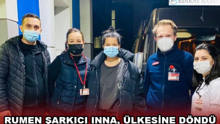 RUMEN ŞARKICI INNA, ÜLKESİNE DÖNDÜ