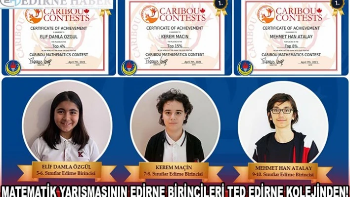 MATEMATİK YARIŞMASININ EDİRNE BİRİNCİLERİ TED EDİRNE KOLEJİNDEN!