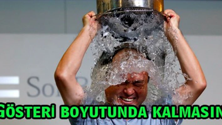 'Gösteri boyutunda kalmasın'