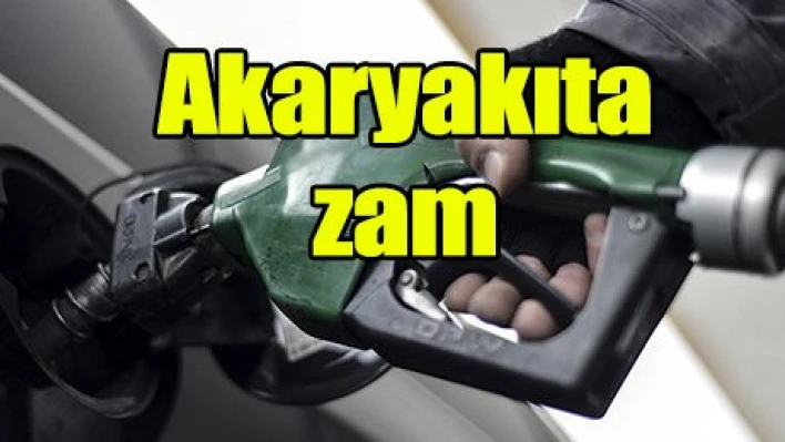 Benzin ve motorine zam
