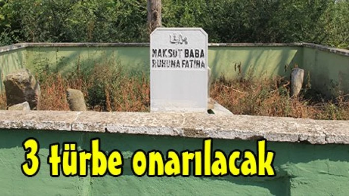 3 türbe onarılacak