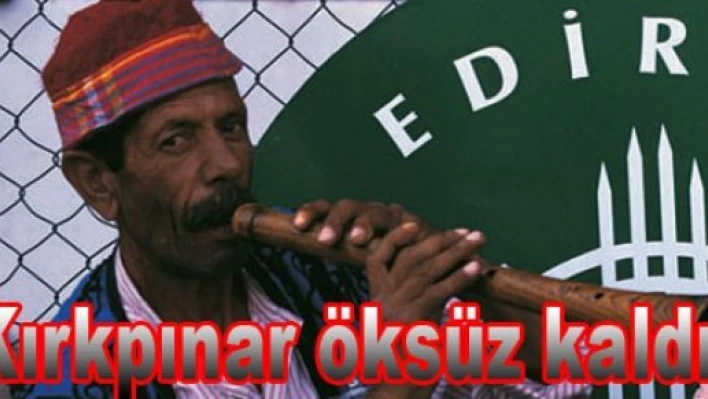 Tarihi Kırkpınar Zurnacısı İlyas Zurna hayatını kaybetti