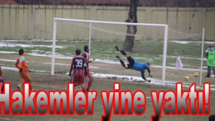 HAKEMLER MAÇI KATLETTİ