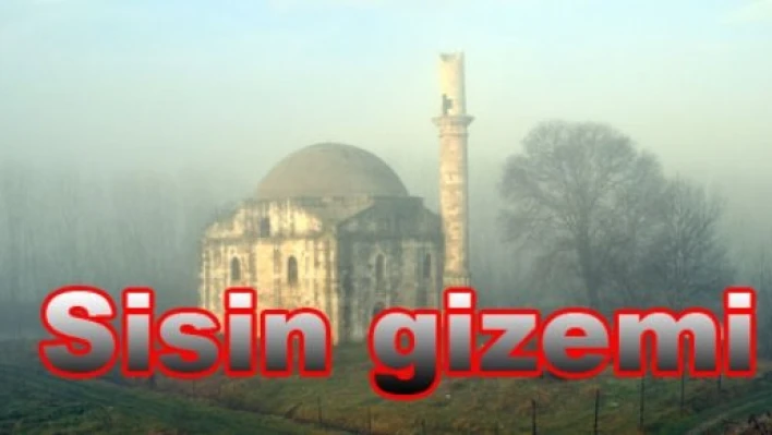Edirne’de sisli günler