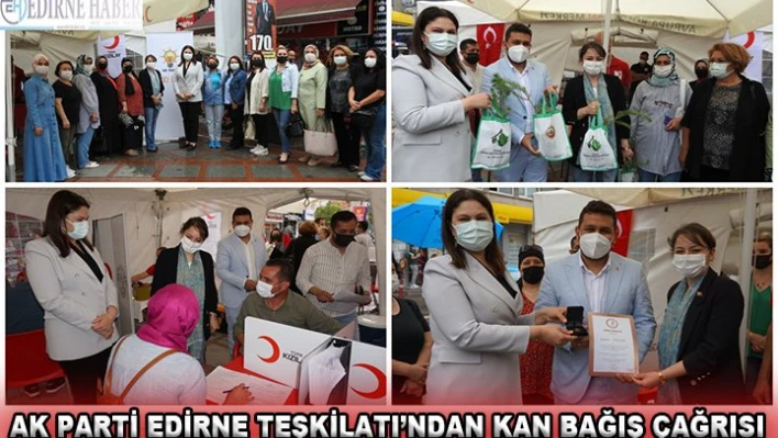 AK Parti Edirne Teşkilatı'ndan kan bağışı kampanyası