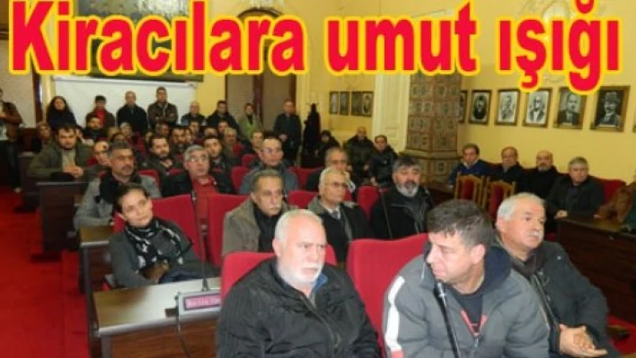 Belediye kiracılarına umut ışığı