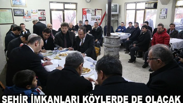 'Şehir İmk&acircnları Köyler De Olacak'