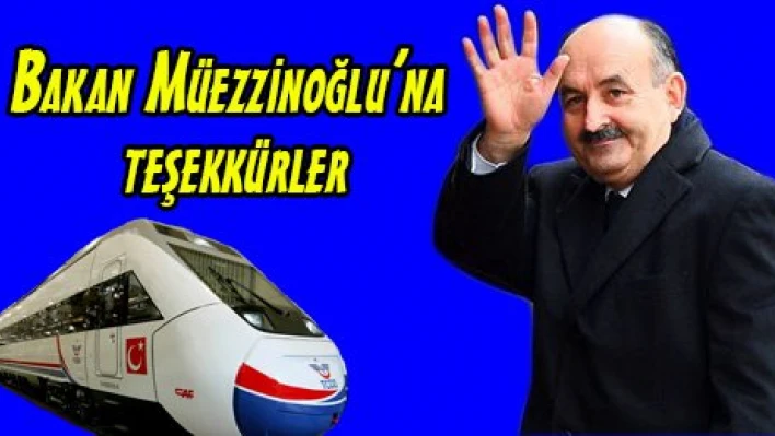 Bakan Müezzinoğlu'na teşekkürler