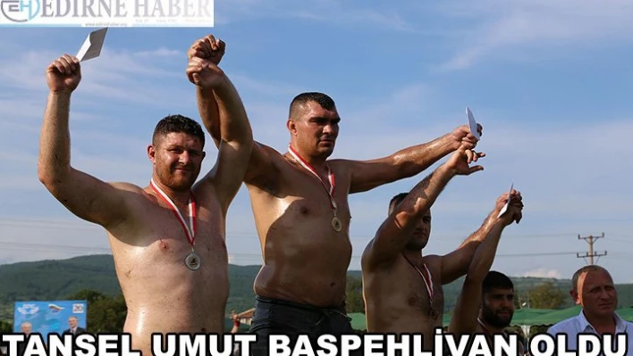 Başpehlivan Tansel Umut