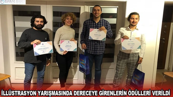 İllüstrasyon yarışmasında dereceye girenlerin ödülleri verildi