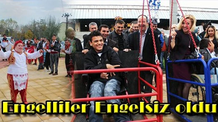 Engelliler Engelsiz oldu
