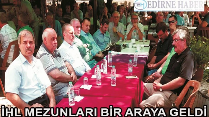 İHL Mezunları Bir Araya Geldi