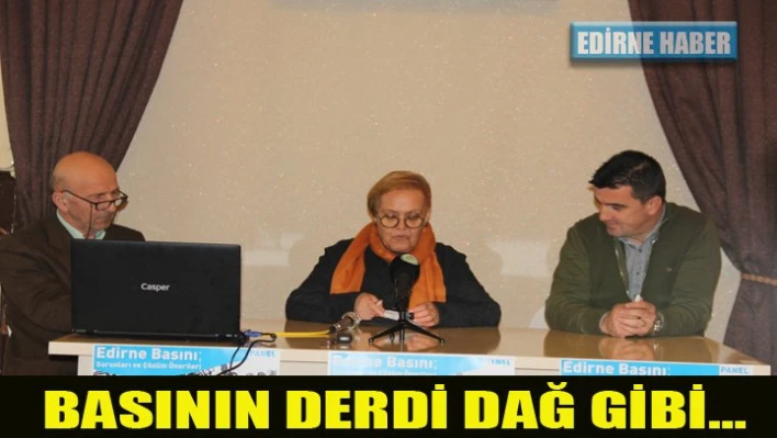 Yerel basının dağlar gibi derdi varmış..