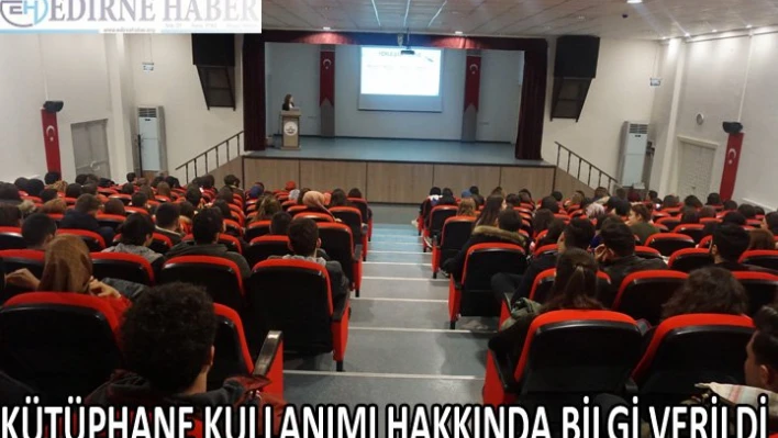 Kütüphane kullanımı hakkında bilgiler verildi