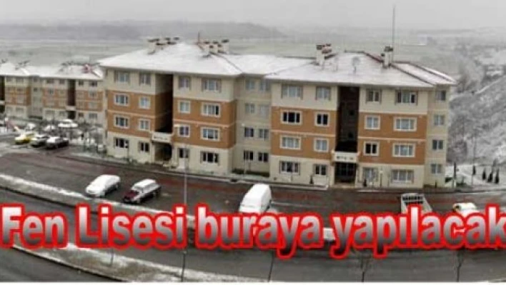 Yeni Fen lisesi TOKİ’ye