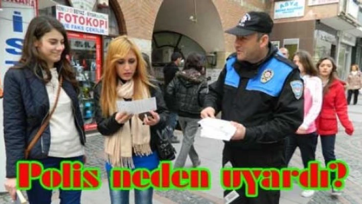 Polis, halkı kime karşı uyardı