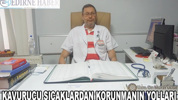 KAVURUCU SICAKLARDAN KORUNMANIN YOLLARI