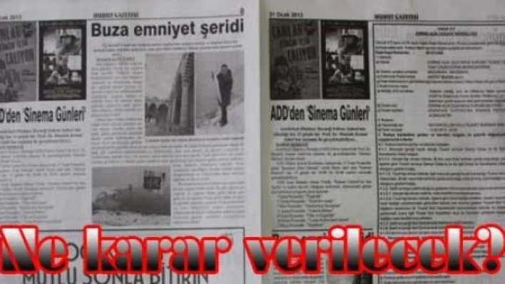 Hudut gazetesine şok