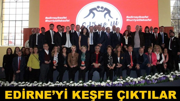 Edirne'yi keşfettiler
