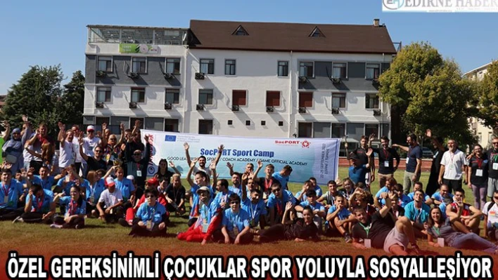 Özel gereksinimli çocuklar spor yoluyla sosyalleşiyor