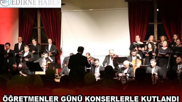 ÖĞRETMENLER GÜNÜ KONSERLERLE KUTLANDI