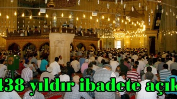  438 yıl önce ibadete açıldı