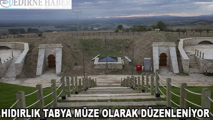 Hıdırlık Tabya açılmak için gün sayıyor
