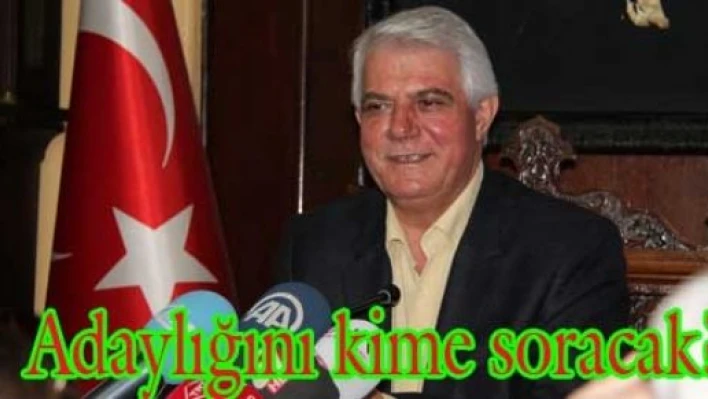 “Adaylığımı halka soracağım” 