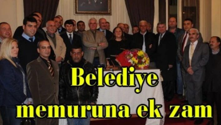  Belediye memurlarına ek zam
