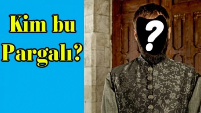  Pargalı kim?