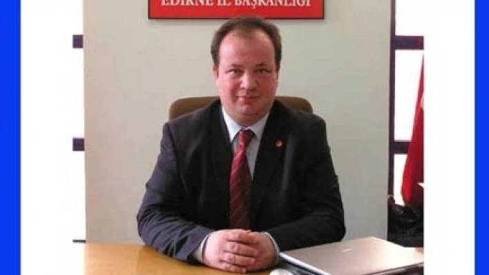 “Uygulama Edirne’ye zarar veriyor”