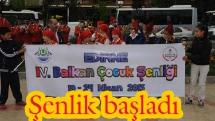 Balkan Çocuk Şenliği başladı
