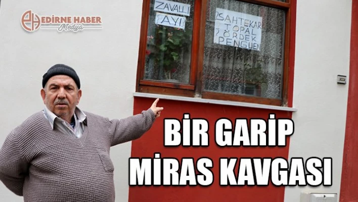 Bir garip miras kavgası