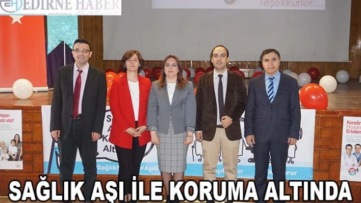 Sağlık Aşı İle Koruma Altında
