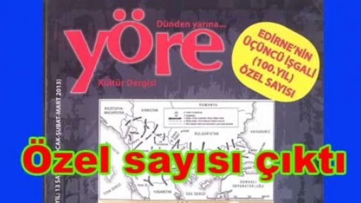 Özel sayı Balkan Savaşlarına ayrıldı