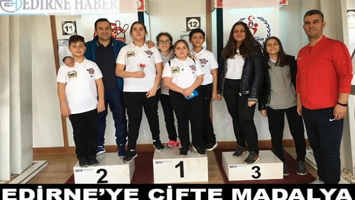 Edirne'ye Çifte Madalya