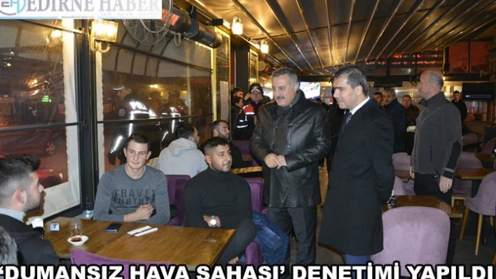  'Dumansız hava sahası'  denetimi