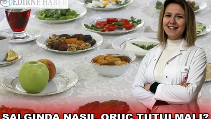 SALGINDA NASIL ORUÇ TUTULMALI?