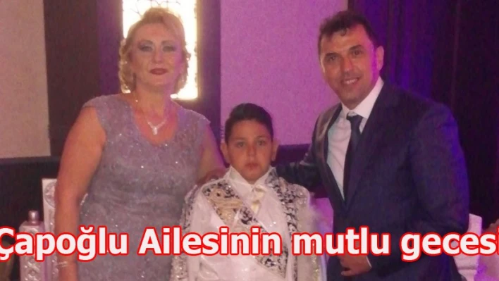 Çapoğlu ailesinin mutlu günü