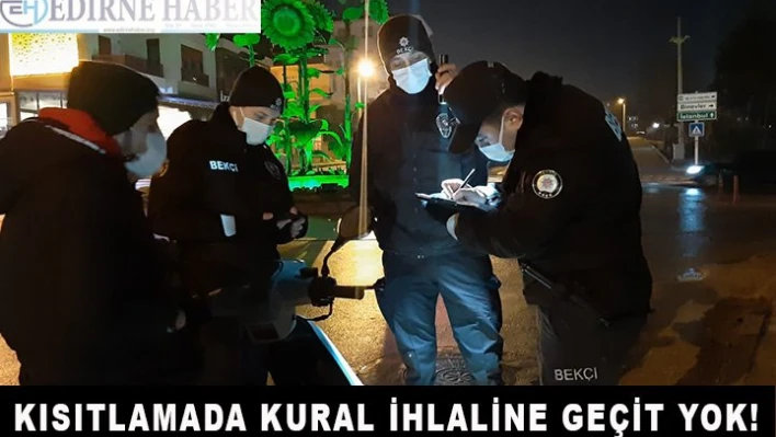 Kısıtlamada, kural ihlaline geçit yok!
