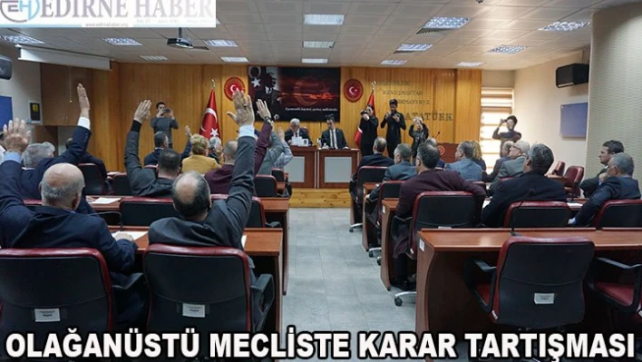 Olağanüstü mecliste karar tartışması