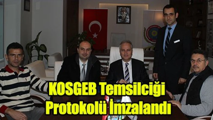 KOSGEB Temsilciği Protokolü İmzalandı