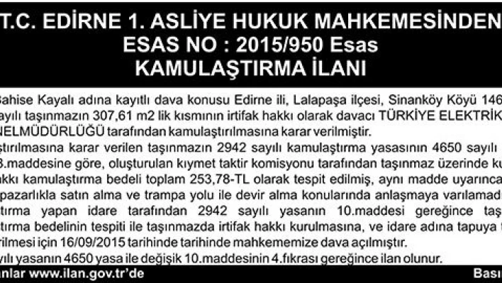 KAMULAŞTIRMA İLANI, ESAS NO : 2015/950 Esas