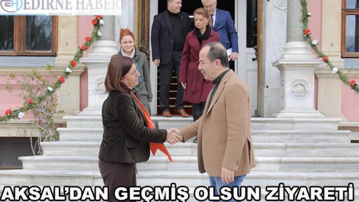 Aksal'dan geçmiş olsun ziyareti