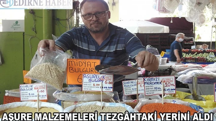 Aşure malzemeleri tezg&acirchtaki yerini aldı