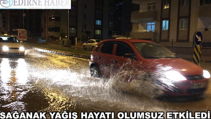 Sağanak hayatı olumsuz etkiledi