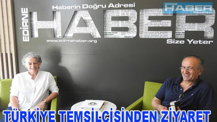 Türkiye Temsilcisi Edirne Haber Gazetesi'ni ziyaret etti