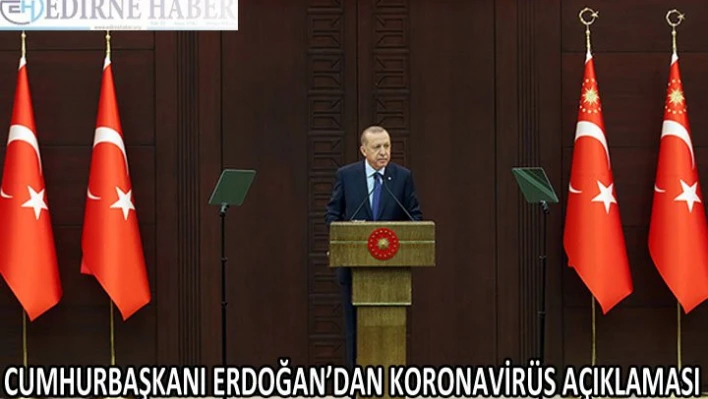 Cumhurbaşkanı Erdoğan, coronavirüs toplantısında önemli açıklamalarda bulundu