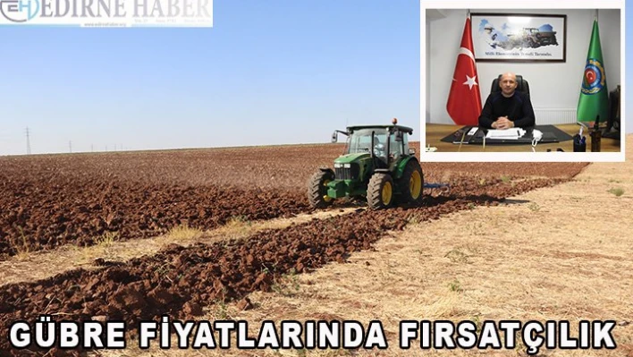 Gübre fiyatlarında fırsatçılık
