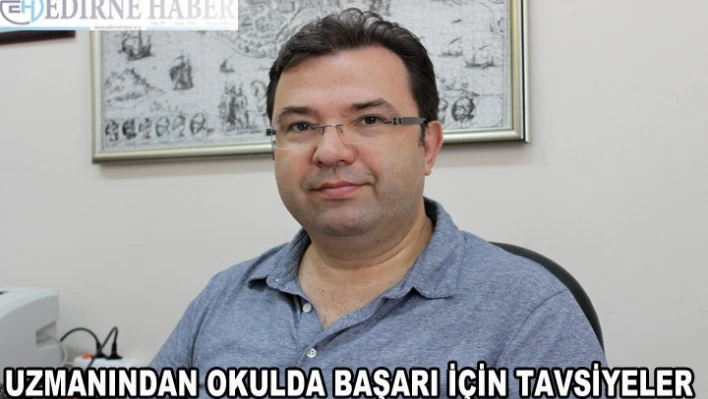 Uzmanından okulda başarı için tavsiyeler